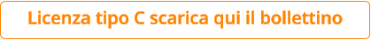 Licenza tipo C scarica qui il bollettino